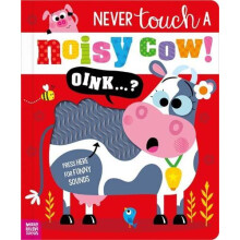 Never Touch a Noisy Cow by Elena Rodgers Hardcover Book