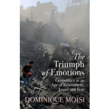 The Triumph of Emotions by Dominique Moisi Hardcover Book