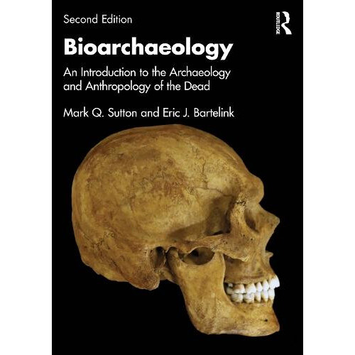 Bioarchaeology by Eric J. Bartelink Paperback Book