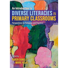 An Introduction to Diverse Literacies in Primary Classrooms Paperback