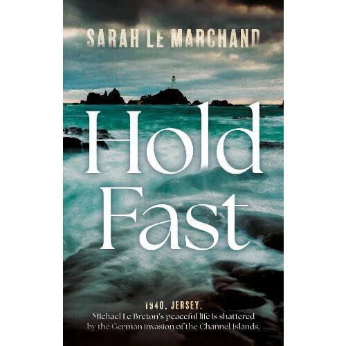 Hold Fast by Sarah Le Marchand Paperback Book