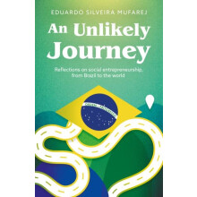 An Unlikely Journey by Eduardo Silveira Mufarej Paperback Book
