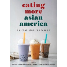 Eating More Asian America Paperback Book