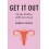 Get It Out by Andra Becker Paperback Book 1