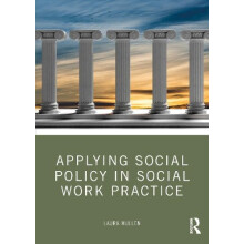 Applying Social Policy in Social Work Practice by Laura Mullen Paperba