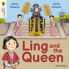 Oxford Reading Tree Traditional Tales Level 3 Ling and the Queen by Je