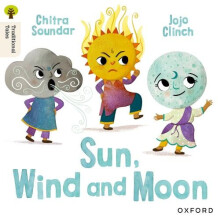 Oxford Reading Tree Traditional Tales Level 4 Sun Moon and Wind by Chi