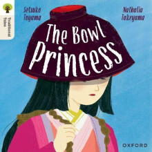 Oxford Reading Tree Traditional Tales Level 7 The Bowl Princess by Nat