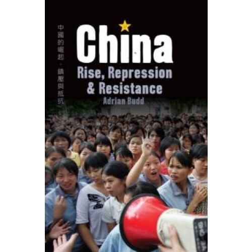 China Rise Repression amp Resistance by Adrian Budd Paperback Book