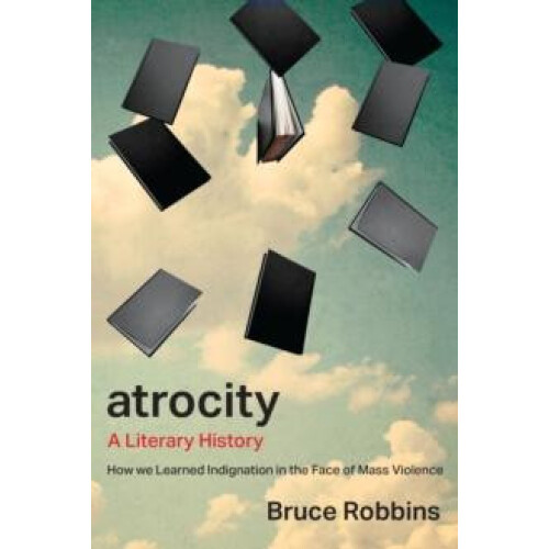 Atrocity by Bruce Robbins Hardcover Book