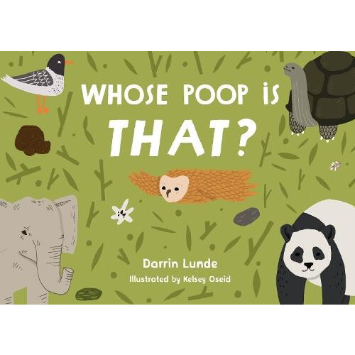 Whose Poop Is That by Kelsey Oseid Other Book