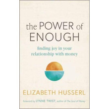 The Power of Enough by Elizabeth Husserl Paperback Book