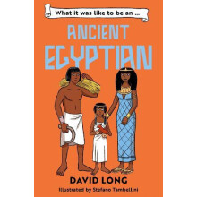 What it was like to be an Ancient Egyptian by David Long Paperback Boo