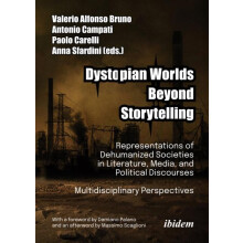 Dystopian Worlds Beyond Storytelling Representations of Dehumanized So