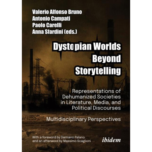 Dystopian Worlds Beyond Storytelling Representations of Dehumanized So