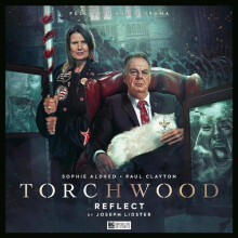 Torchwood 90 Reflect by Joseph Lister Audio Book