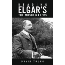 Reading Elgars The Music Makers by David Young Paperback Book