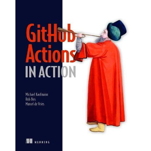 GitHub Actions in Action by Marcel Vries Hardcover Book