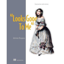 Looks Good To Me by Adrienne Braganza Hardcover Book