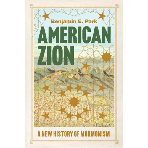 American Zion by Benjamin E. Sam Houston State University Park Paperba