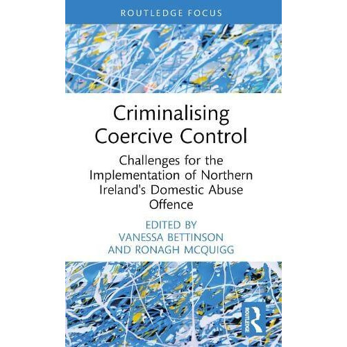 Criminalising Coercive Control Paperback Book
