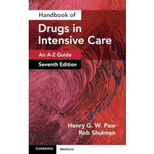 Handbook of Drugs in Intensive Care Volume 1 by Shulman Rob University