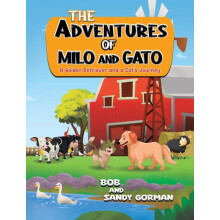 The Adventures of Milo and Gato by Sandy Gorman Paperback Book