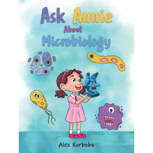 Ask Annie About Microbiology by Alex Korbobo Paperback Book