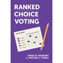 Ranked Choice Voting by Towle Michael J. Professor of Political Scienc