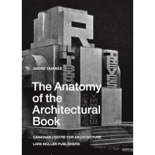 Anatomy of the Architectural Book by Andre Tavares Paperback Book