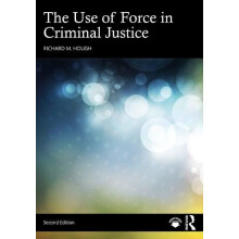 The Use of Force in Criminal Justice by Richard M. Hough Paperback Boo
