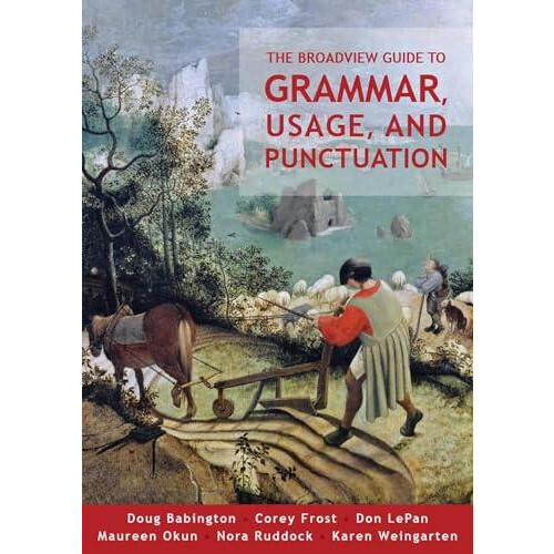 The Broadview Guide to Grammar Usage and Punctuation by Maureen Okun P