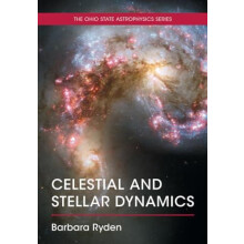 Celestial and Stellar Dynamics by Barbara The Ohio State University Ry