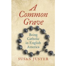 A Common Grave by Susan Juster Hardcover Book