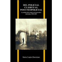 Del Policial Clasico Al Postneopolicial by Maria CarpioManickam Paperb