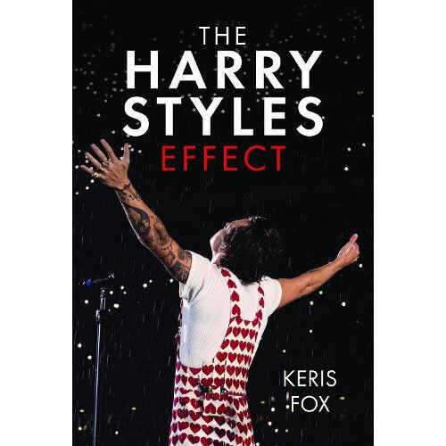 The Harry Styles Effect by Keris Fox Hardcover Book