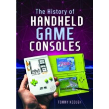 The History of Handheld Game Consoles by Tommy Keough Hardcover Book