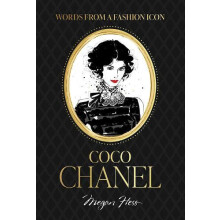 Words from a Fashion Icon Coco Chanel by Megan Hess Hardcover Book
