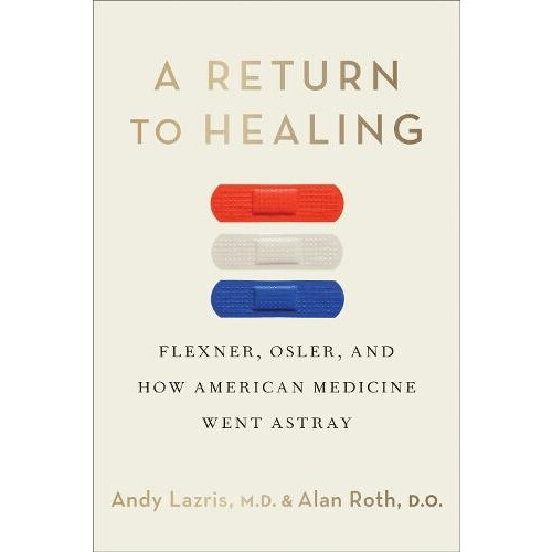 A Return to Healing by Alan Roth Hardcover Book