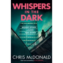 Whispers in the Dark by Chris McDonald Paperback Book