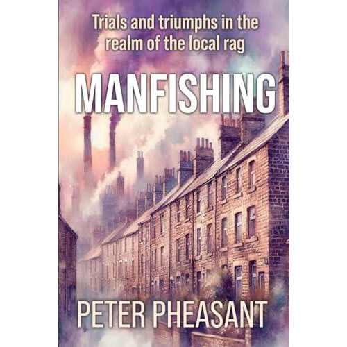 Manfishing by Peter Pheasant Paperback Book