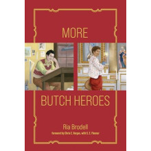 More Butch Heroes by Chris E. Vargas Hardcover Book