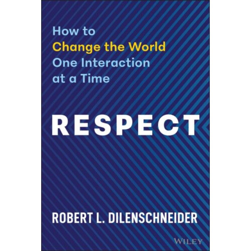 Respect by Robert L. Dilenschneider Hardcover Book