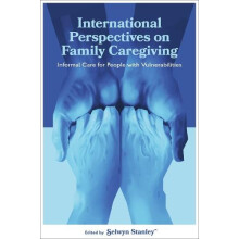 International Perspectives on Family Caregiving Hardcover Book