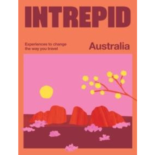 Intrepid Australia by Intrepid Paperback Book
