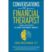 Conversations with Your Financial Therapist by Erika Wasserman Hardcov