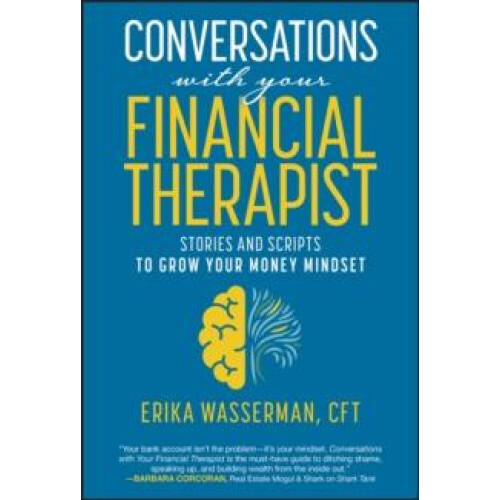 Conversations with Your Financial Therapist by Erika Wasserman Hardcov