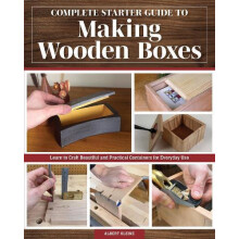 Complete Starter Guide to Making Wooden Boxes by Albert Kleine Paperba