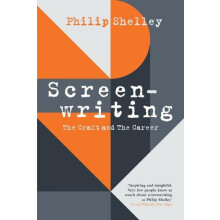 Screenwriting by Philip Shelley Paperback Book