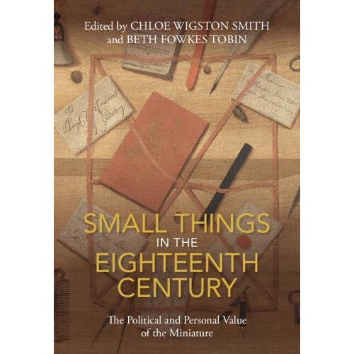 Small Things in the Eighteenth Century Paperback Book
